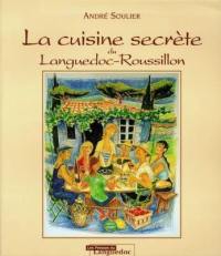 La cuisine secrète du Languedoc-Roussillon