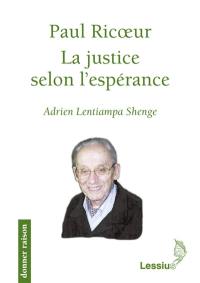 Paul Ricoeur : la justice selon l'espérance