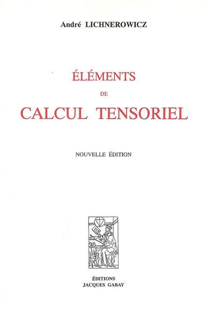 Eléments de calcul tensoriel