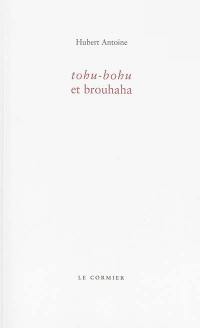 Tohu-bohu et brouhaha