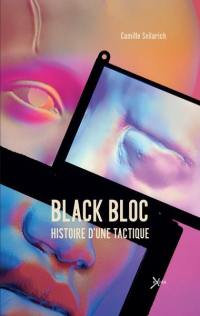 Black bloc : histoire d'une tactique