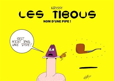 Les tibous : Nom d'une pipe Vol. 2