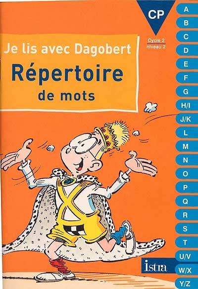 Je lis avec Dagobert, CP : répertoire de mots