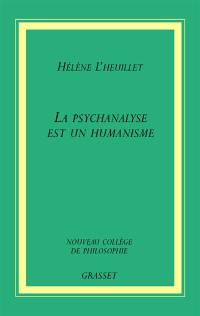 La psychanalyse est un humanisme