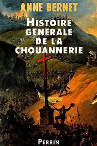 Histoire générale de la chouannerie