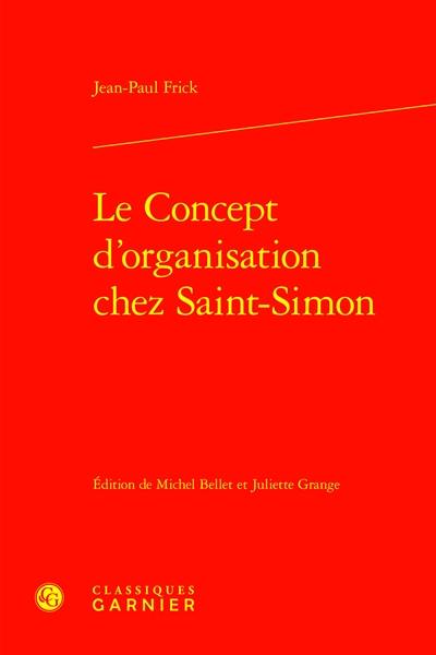 Le concept d'organisation chez Saint-Simon