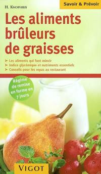 Les aliments brûleurs de graisse : les aliments qui font mincir, indice glycémique et nutriments essentiels