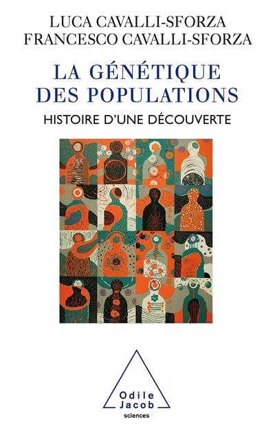 La génétique des populations : histoire d'une découverte