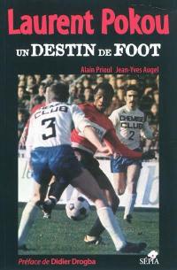 Laurent Pokou : un destin de foot