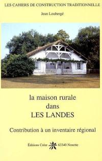 La maison rurale dans les Landes