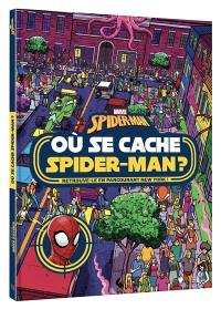 Où se cache Spider-Man ?. Retrouve-le en parcourant New York !