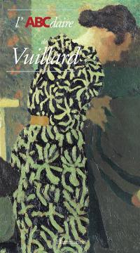 L'ABCdaire de Vuillard