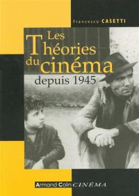 Les théories du cinéma depuis 1945