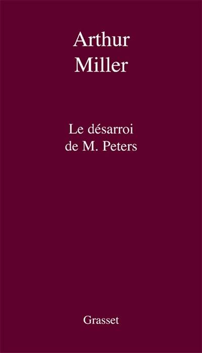 Le désarroi de M. Peters : pièce en un acte