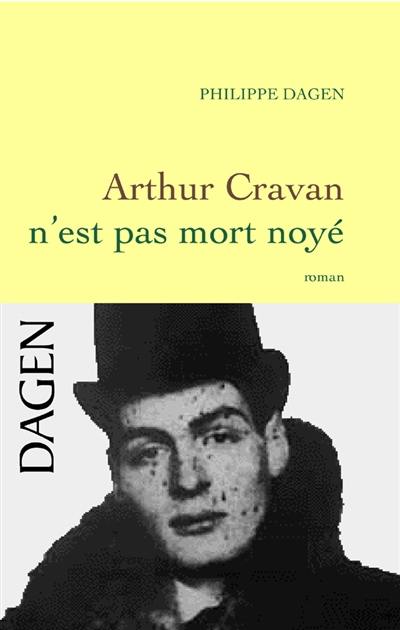 Arthur Cravan n'est pas mort noyé