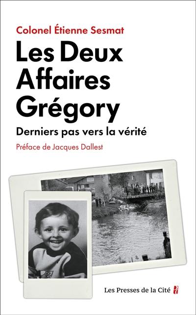 Les deux affaires Grégory : derniers pas vers la vérité