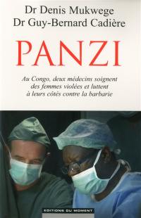 Panzi : au Congo, deux médecins soignent des femmes violées et luttent à leurs côtés contre la barbarie