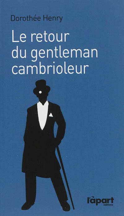 Le retour du gentleman-cambrioleur