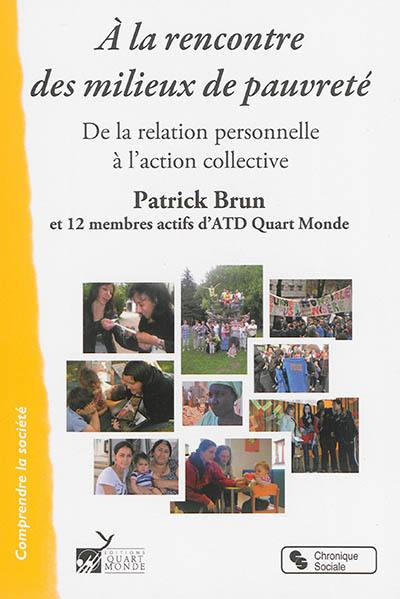 A la rencontre des milieux de pauvreté : de la relation personnelle à l'action collective