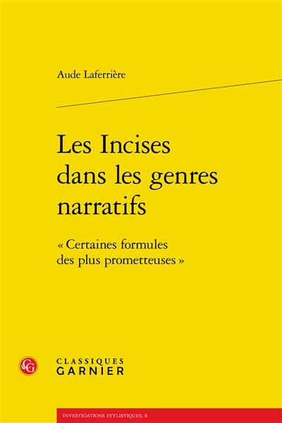 Les incises dans les genres narratifs : certaines formules des plus prometteuses