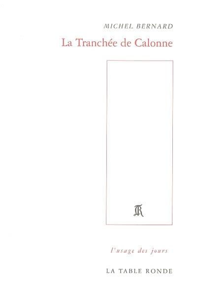 La tranchée de Calonne : récit