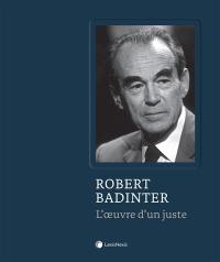 Robert Badinter : l'oeuvre d'un juste