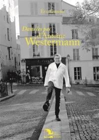 Dans les pas d'Antoine Westermann