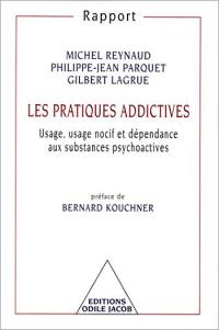 Les pratiques addictives : usage, usage nocif et dépendance aux substances psychotropes