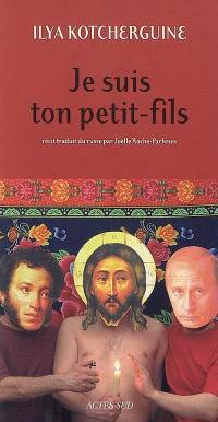 Je suis ton petit-fils : récit