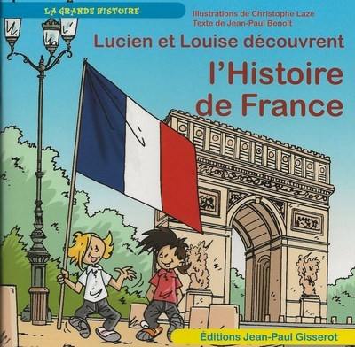 Lucien et Louise découvrent l'histoire de France