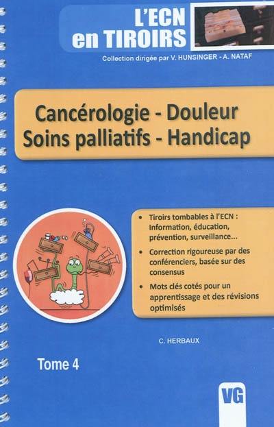 Cancérologie, douleur, soins palliatifs, handicap