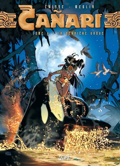 Canari. Vol. 2. La dernière vague