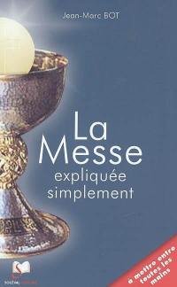 La messe expliquée simplement