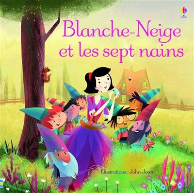 Blanche-Neige et les sept nains Blanche-Neige et les sept nains