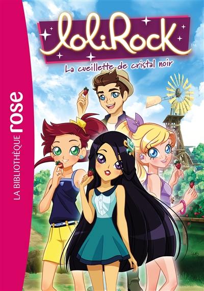 Lolirock. Vol. 33. La cueillette de cristal noir