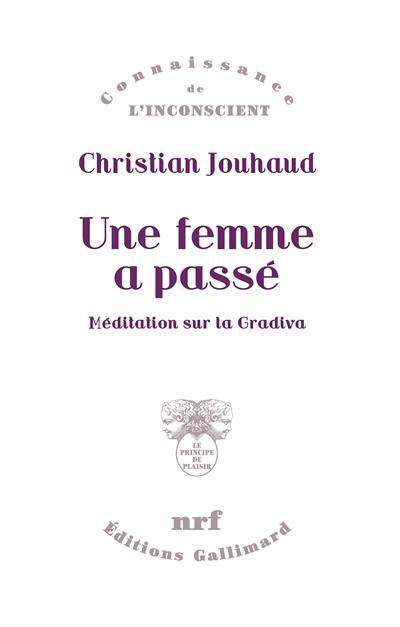 Une femme a passé : méditation sur la Gradiva