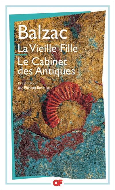 La Vieille fille. Le Cabinet des antiques