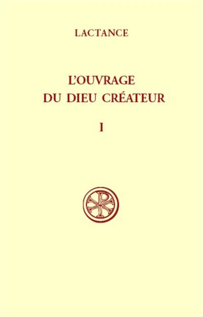 L'Ouvrage du Dieu créateur. Vol. 1