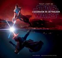 Tout l'art de Star Wars : l'ascension de Skywalker