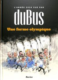 Une forme olympique : l'année 2024 vue par DuBus