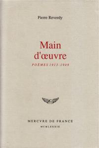 Main-d'oeuvre : poèmes 1913-1949