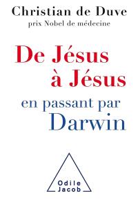 De Jésus à Jésus... en passant par Darwin