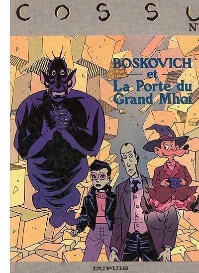 Cossu. Vol. 2. Boskovitch et la porte du grand Mhoi