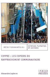 Chypre : les espoirs du rapprochement communautaire