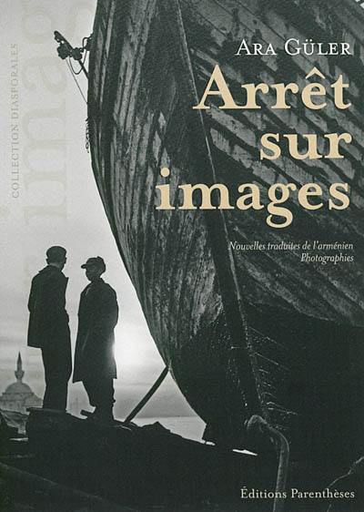 Arrêt sur images : nouvelles, photographies