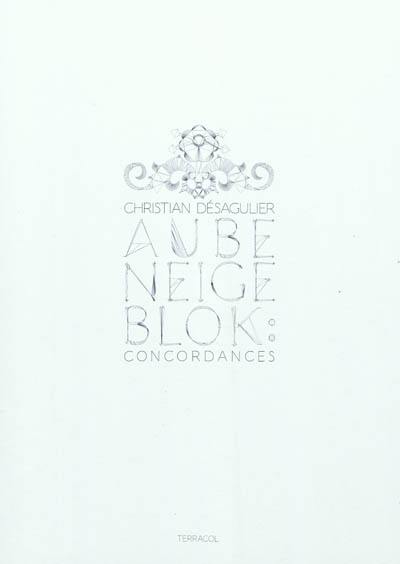 Aube, neige, Blok : concordances