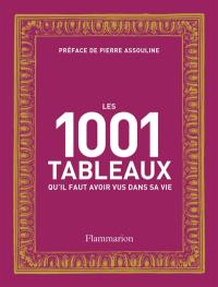 Les 1.001 tableaux qu'il faut avoir vus dans sa vie