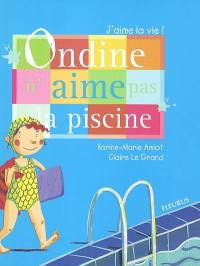 Ondine n'aime pas la piscine