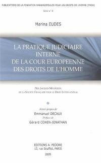 La pratique judiciaire interne de la Cour européenne des droits de l'homme