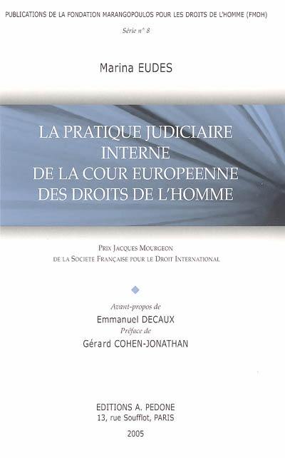 La pratique judiciaire interne de la Cour européenne des droits de l'homme